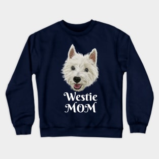 Westie Mom Smiling West Highland Terrier Crewneck Sweatshirt